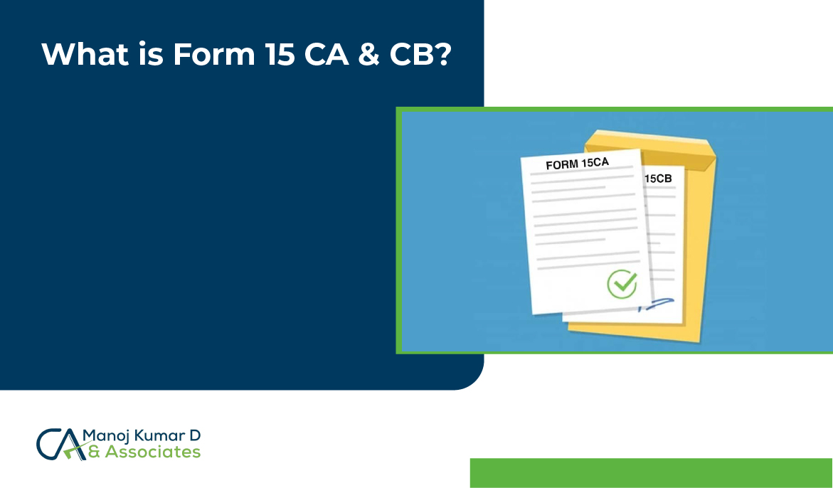What is Form 15 CA and 15 CB